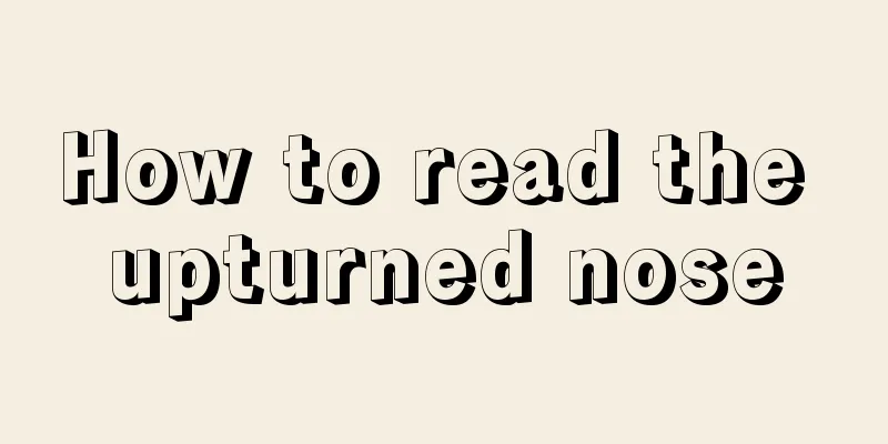 How to read the upturned nose