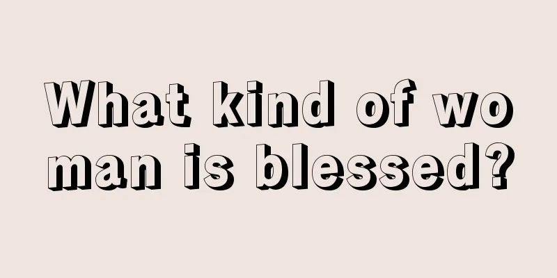What kind of woman is blessed?