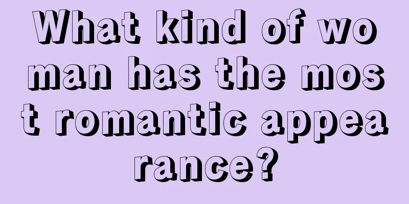 What kind of woman has the most romantic appearance?