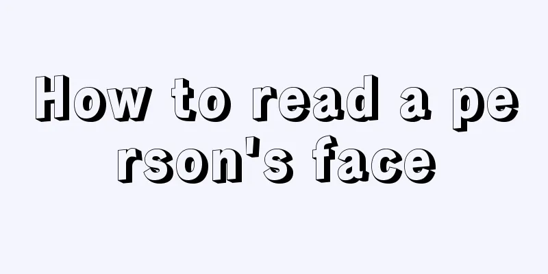 How to read a person's face