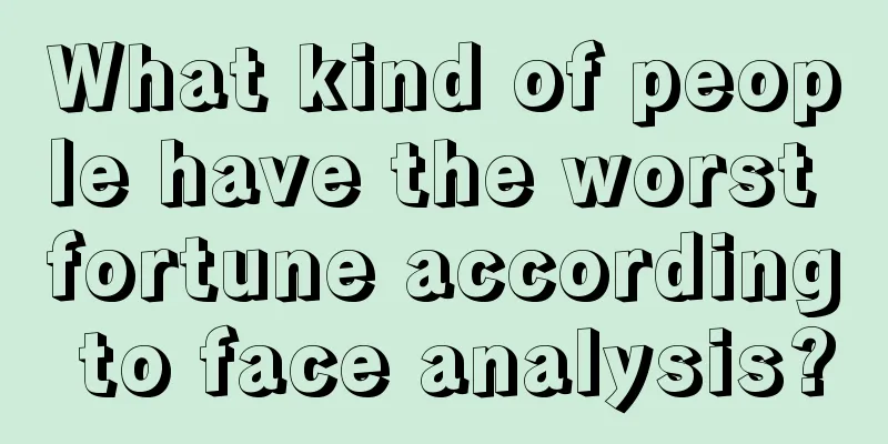 What kind of people have the worst fortune according to face analysis?