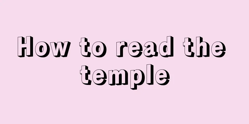 How to read the temple