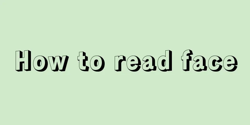 How to read face