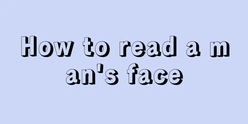 How to read a man's face