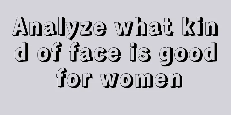 Analyze what kind of face is good for women