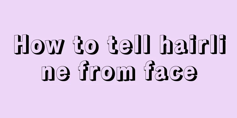 How to tell hairline from face