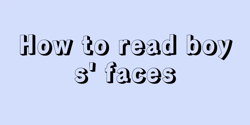 How to read boys' faces