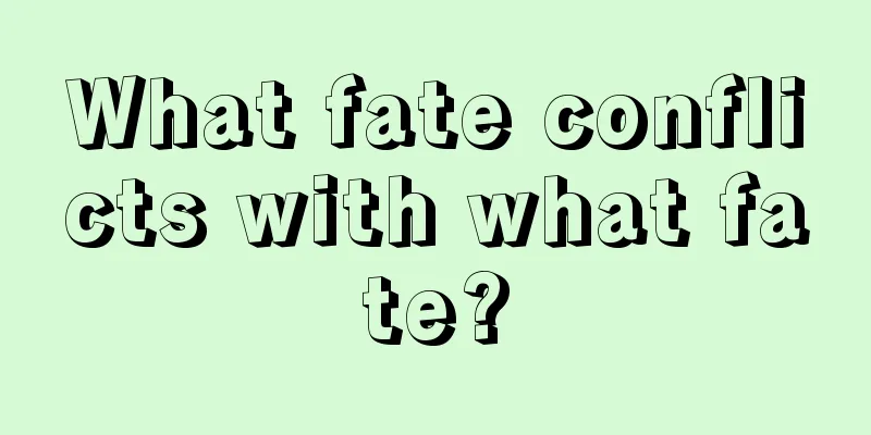 What fate conflicts with what fate?