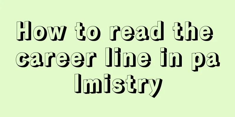How to read the career line in palmistry