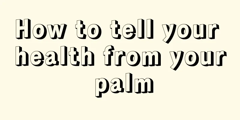 How to tell your health from your palm
