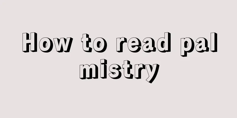 How to read palmistry