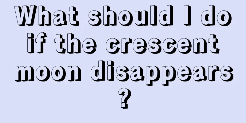 What should I do if the crescent moon disappears?
