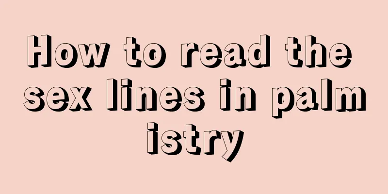 How to read the sex lines in palmistry