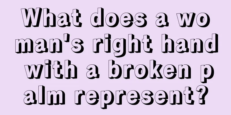 What does a woman's right hand with a broken palm represent?