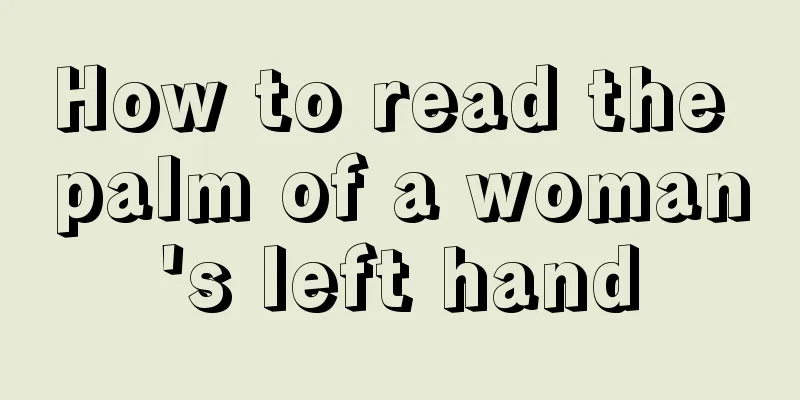 How to read the palm of a woman's left hand