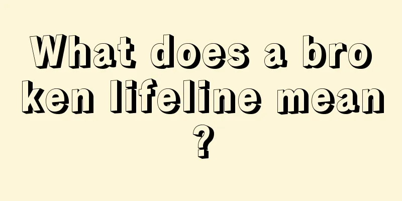 What does a broken lifeline mean?