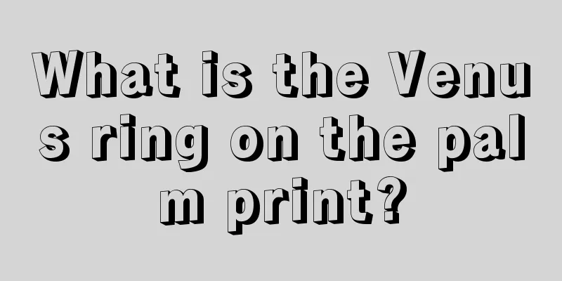 What is the Venus ring on the palm print?