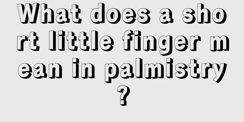 What does a short little finger mean in palmistry?