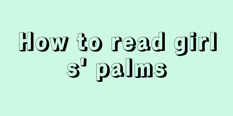 How to read girls' palms