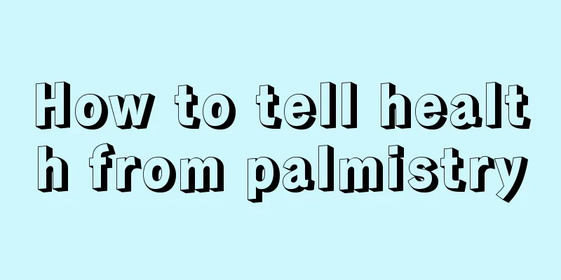How to tell health from palmistry