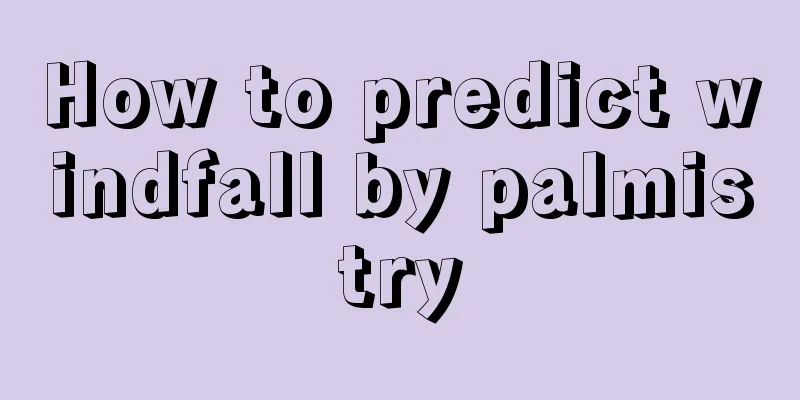 How to predict windfall by palmistry