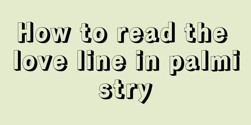 How to read the love line in palmistry