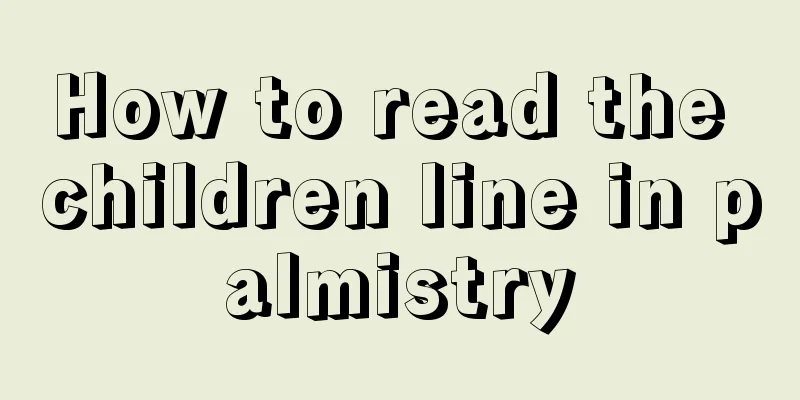 How to read the children line in palmistry