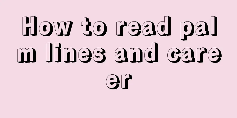How to read palm lines and career