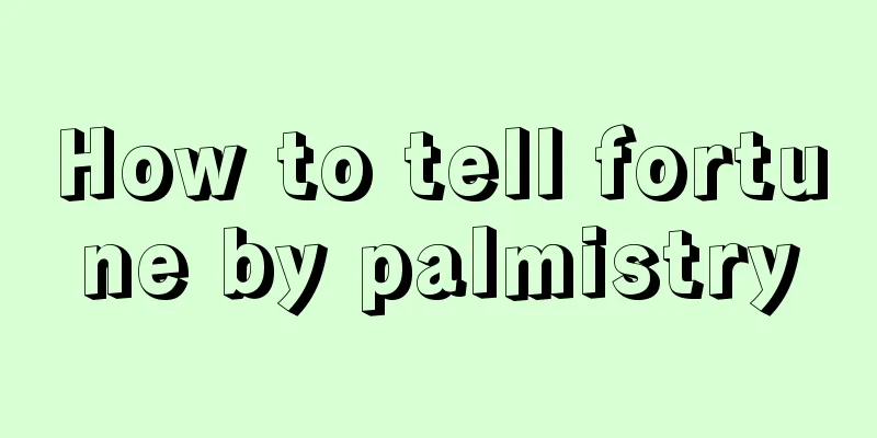 How to tell fortune by palmistry