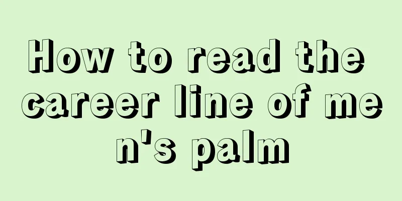 How to read the career line of men's palm
