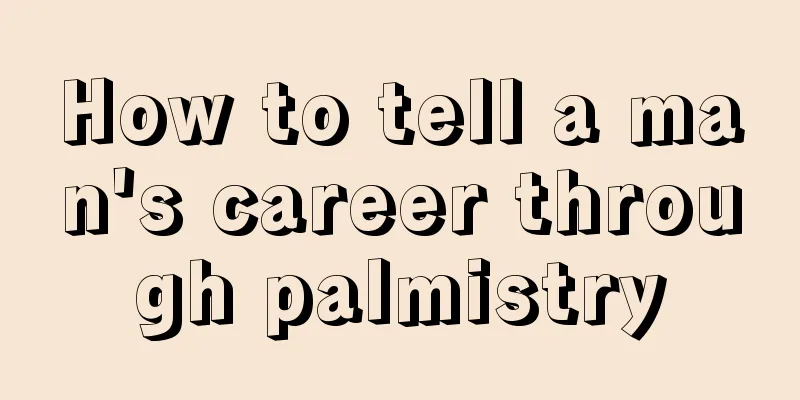 How to tell a man's career through palmistry