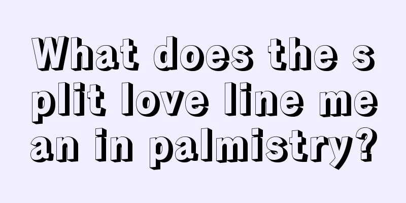 What does the split love line mean in palmistry?