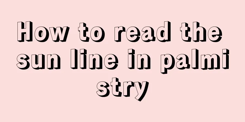 How to read the sun line in palmistry