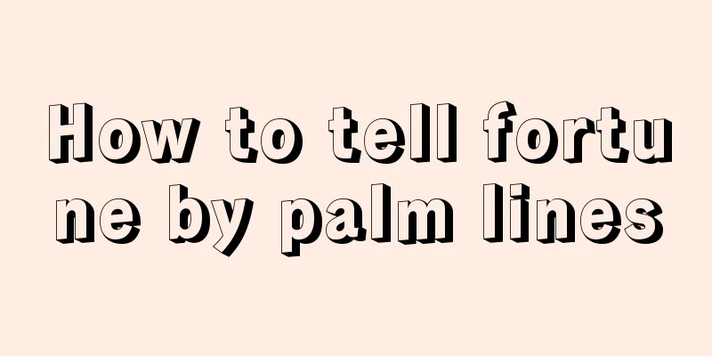 How to tell fortune by palm lines