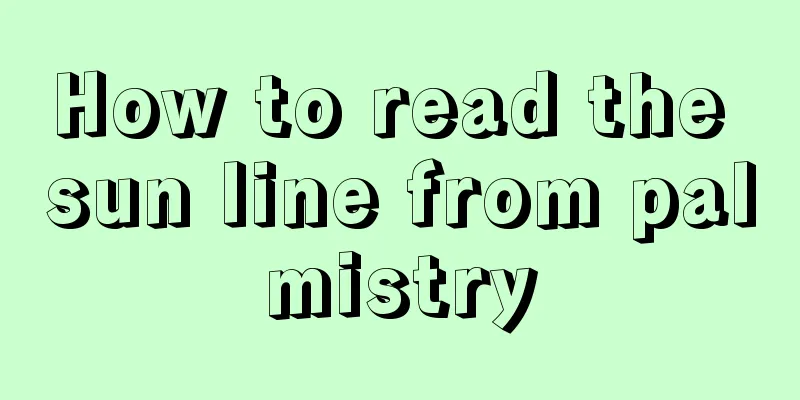How to read the sun line from palmistry