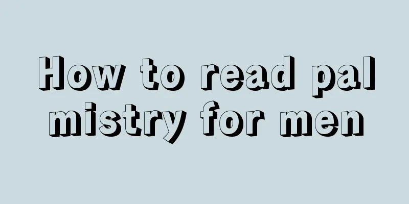 How to read palmistry for men