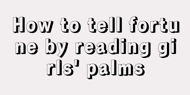 How to tell fortune by reading girls' palms