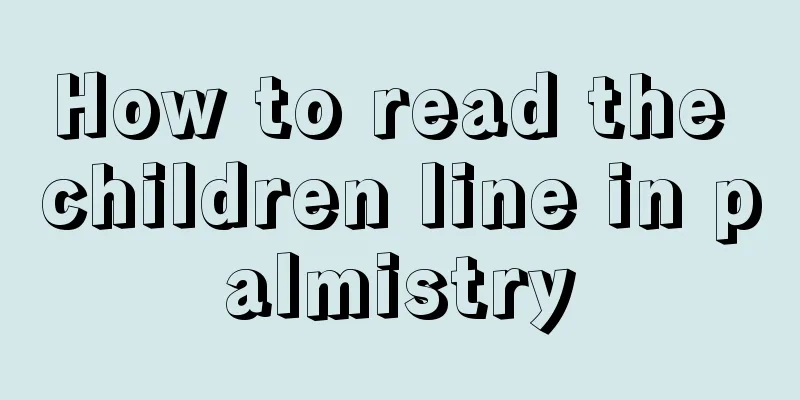 How to read the children line in palmistry