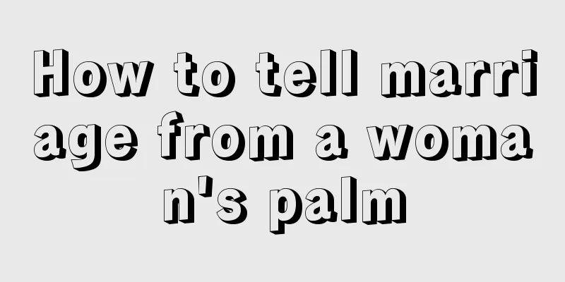 How to tell marriage from a woman's palm