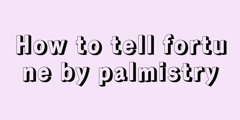 How to tell fortune by palmistry