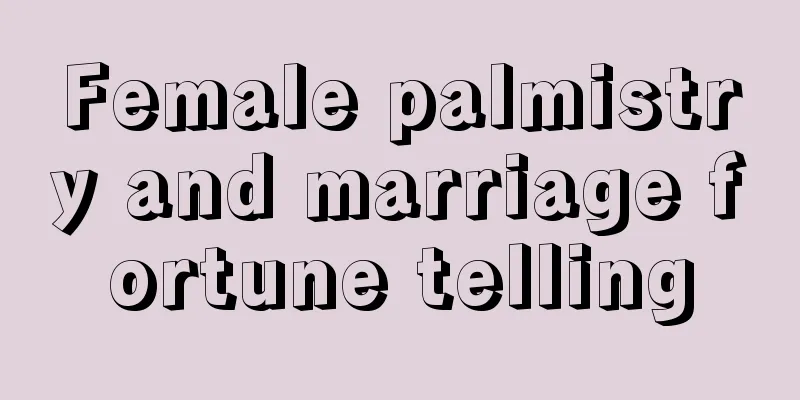Female palmistry and marriage fortune telling