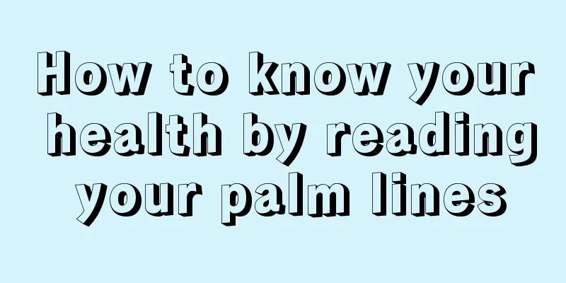 How to know your health by reading your palm lines