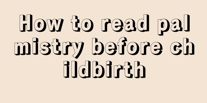 How to read palmistry before childbirth