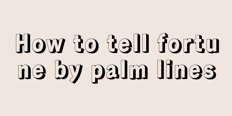 How to tell fortune by palm lines