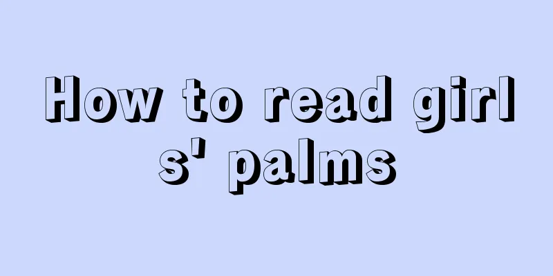 How to read girls' palms
