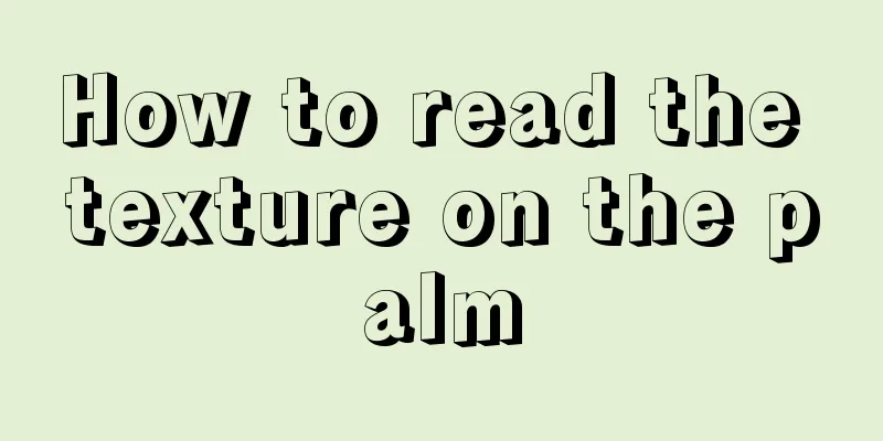 How to read the texture on the palm
