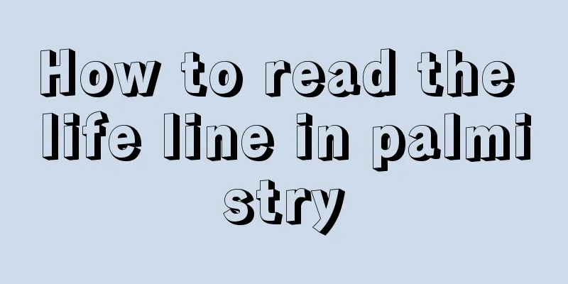 How to read the life line in palmistry