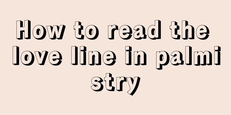 How to read the love line in palmistry