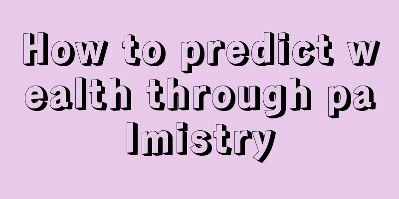 How to predict wealth through palmistry