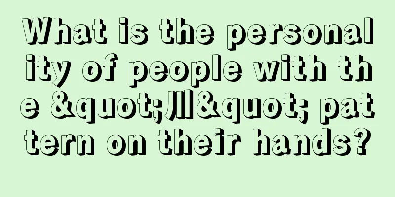 What is the personality of people with the "川" pattern on their hands?